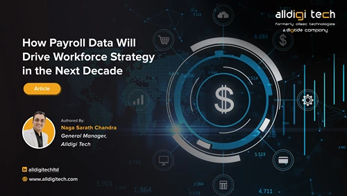 Payroll captures all data that matters in workforce planning - costs, patterns, equity, and performance.